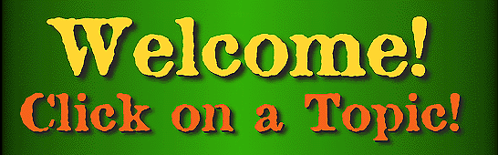 Welcome..Click on a topic!